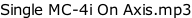 Single MC-4i On Axis.mp3