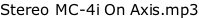 Stereo MC-4i On Axis.mp3