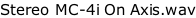 Stereo MC-4i On Axis.wav